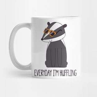 Everyday I'm Hufflin', Funny Cute Badger Mug